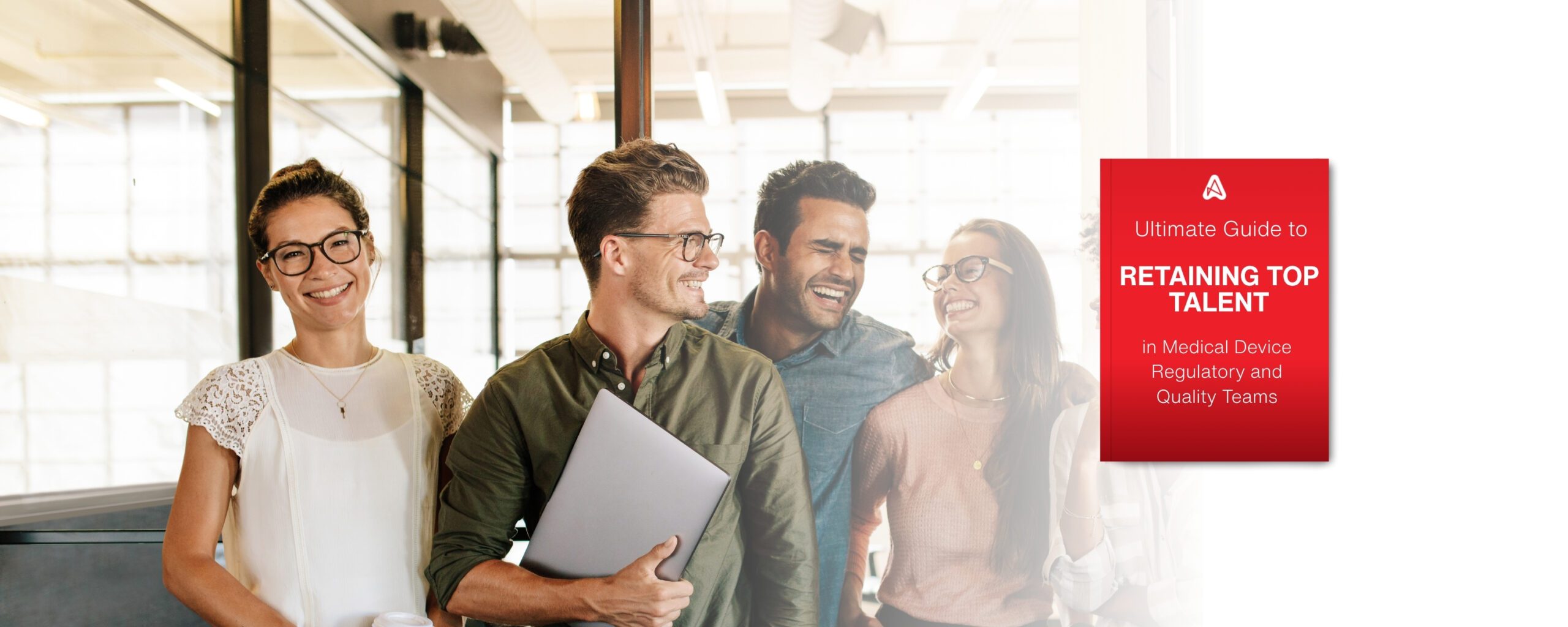Retaining Top Talent in Medical Device Regulatory and Quality Teams
